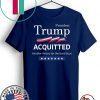 President Trump Acquitted Victory Funny Acquittal Pro-Trump Premium Official T-Shirt