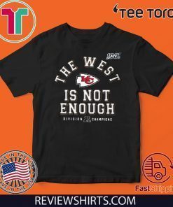 Chiefs AFC West Champions Shirt - Kansas City Chiefs - The West Is Not Enough 2020 T-Shirt