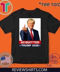 Trump Acquitted Anti-Impeachment Acquittal Victory Pro-Trump Shirt