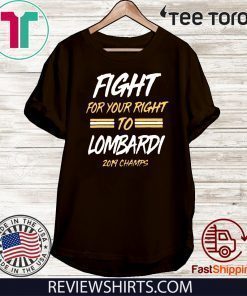 FIGHT FOR YOUR RIGHT TO LOMBARDI KANSAS CITY CHIEFS SUPER BOWL LIV CHAMPIONS OFFICIAL T-SHIRT