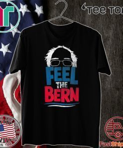 Official Feel The Bern Bernie Sanders 2020 Bernie Hair Vote President T-Shirt