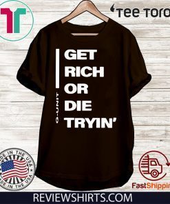 Get Rich or Die Tryin G-Unit For T-Shirt