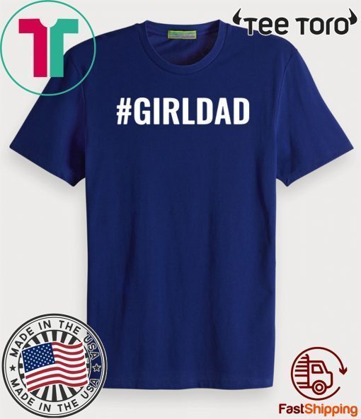 Girl Dad GirlDad Teaching My Girls To Follow Their Dreams Official T-Shirt