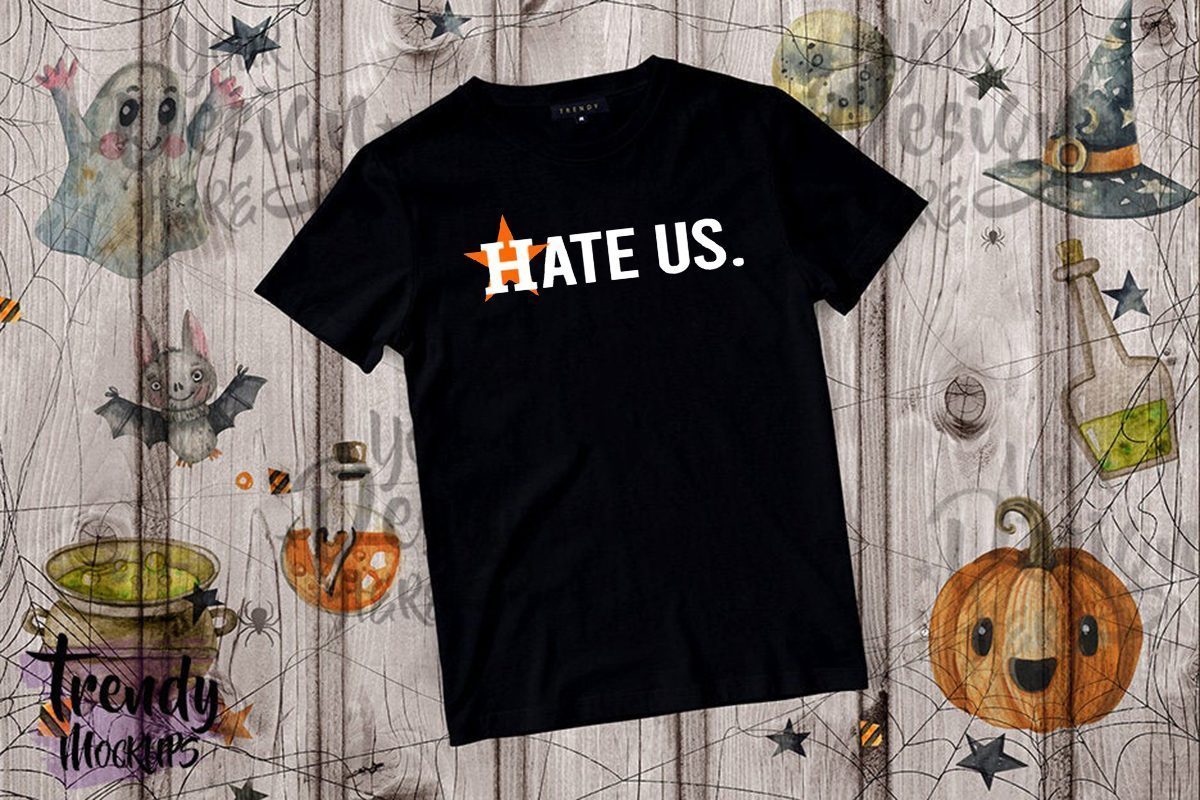 Hate Us Houston Astros Baseball T-Shirt - ReviewsTees