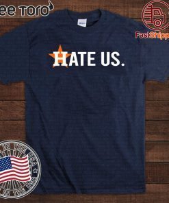 astros hate us shirt