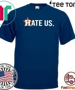 Baseball Houston Astros Hate Us Astros T-Shirt