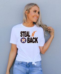 Houston Astros Shirt Steal it Back Astros 2020 T-Shirt
