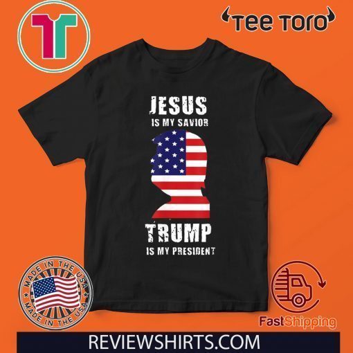 Jesus is my Savior Trump is my President Official T-Shirt