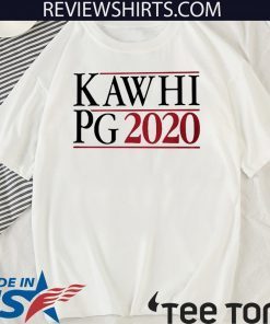 KAWHI LEONARD PAUL GEORGE CAMPAIGN IN 2020 T-SHIRT