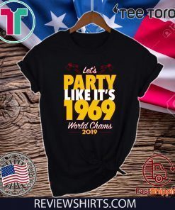 Let’s Party Like It’s 1969 Chiefs 2020 T-Shirt