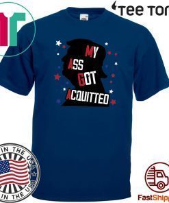 MAGA My Ass Got Acquitted Donald Trump 2020 T-Shirt