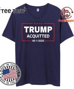 Acquittal Won Pro-Trump Supporter Acquitted 45 1 2020 T-Shirt