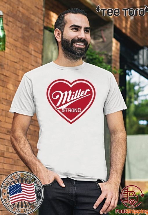 Miller Strong' for brewery employees T-Shirt