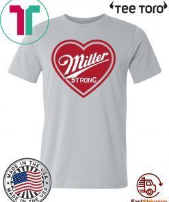 Milwaukee Shirt - Miller Strong 2020 T-Shirt
