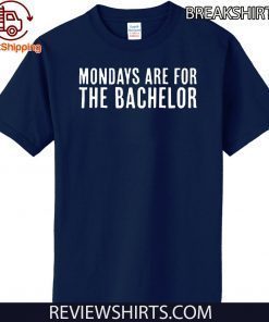 Mondays Are For The Bachelor 2020 T-Shirt