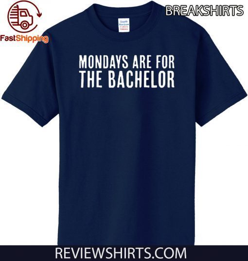 Mondays Are For The Bachelor 2020 T-Shirt