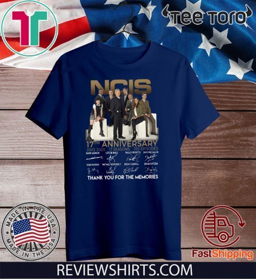 NCIS 17th anniversary 2003 – 2020 thank you for the memories Hot T-Shirt