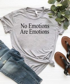 NO EMOTIONS - ARE EMOTIONS SHIRT DON'T BE MAD - KAWHI LEONARD TEE SHIRT