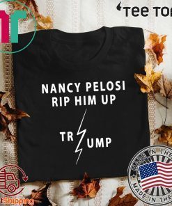Nancy Pelosi Rips Up Trump Speech Shirt - Rip Him Up T-Shirt