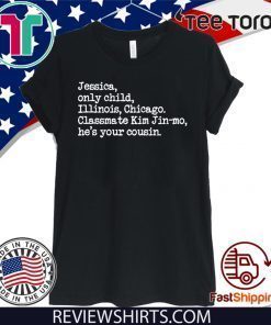 PARASITE Jessica Only Child Illinois Chicago Jessica Jingle Official T-Shirt