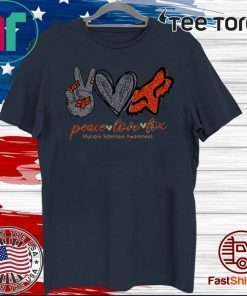 Peace love fox Multiple Sclerosis Awareness Official T-Shirt