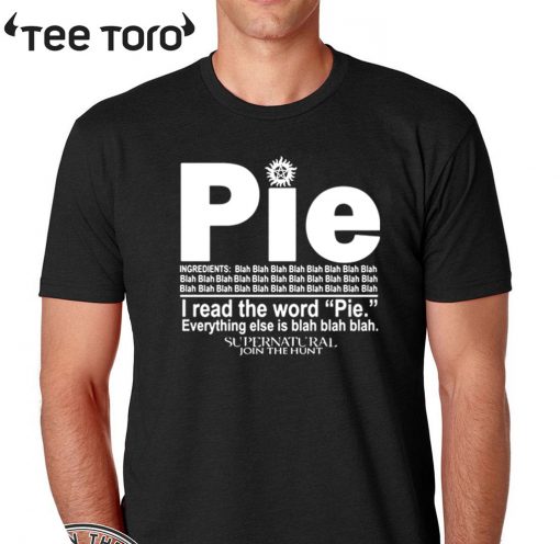 Pie I Read The Word Everything Ales Is Blah Blah Tee Shirt