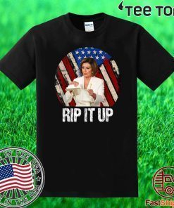 Rip It Up Nancy Pelosi Shirt Donald Trump Speech Nancy The Ripper 2020 T-Shirt