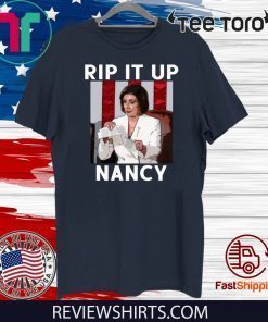 Rip it up Nancy Shirt Nancy Pelosi 2020 T-Shirt