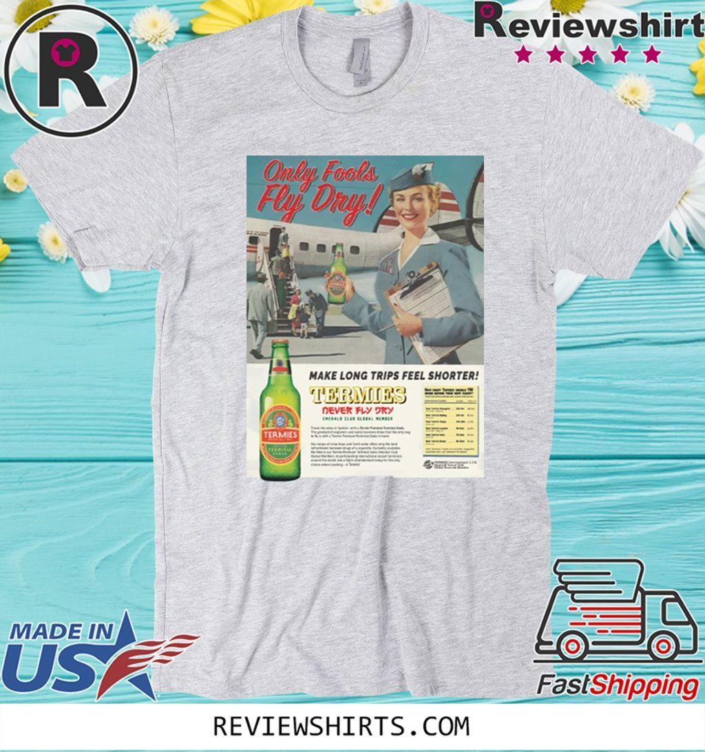 Termies Only Folls Fly Flt 2020 T-Shirt