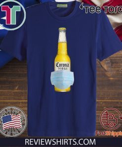The Corona Virus Beer 2020 T-Shirt