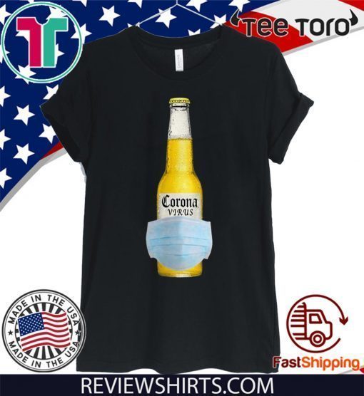 The Corona Virus Beer 2020 T-Shirt