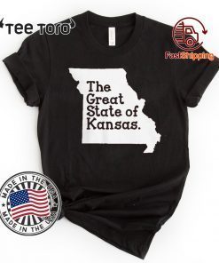The Great State of Kansas For T-Shirt