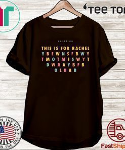 This Is For Rachel TikTok Meme 2020 T-Shirt