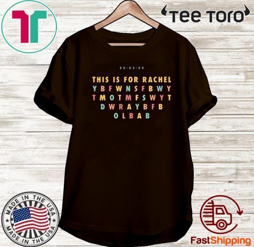 This Is For Rachel TikTok Meme 2020 T-Shirt