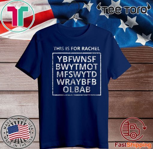 This Is For Rachel Voicemail Abbreviation Viral Official T-Shirt