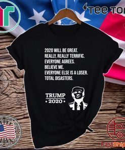 Vote Donald Trump 2020 Funny Tee Believe Me Really Great T-Shirt