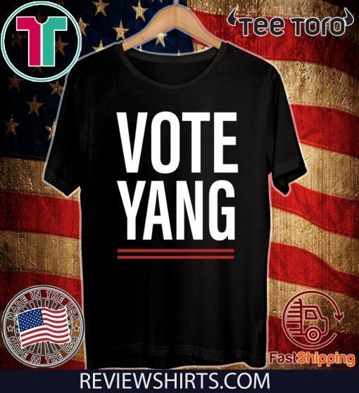 VOTE YANG SHIRT - VOTE YANG FOR T-SHIRT