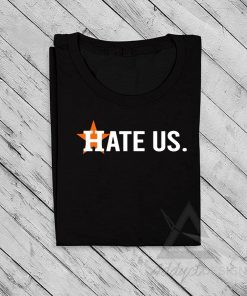 Houston Astros Hate Us Vintage Hot T-Shirt