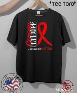 Virus Corona Awareness Because It Matters Unisex T-Shirt