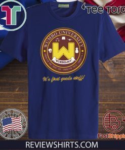 WUMBO UNIVERSITY SHIRT IT'S FIRST GRADE STUFF 2020 T-SHIRT