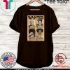 Wanted Well Behaved Women Seldom Make History Official T-Shirt