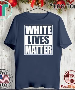 White Lives Matter Official T-Shirt