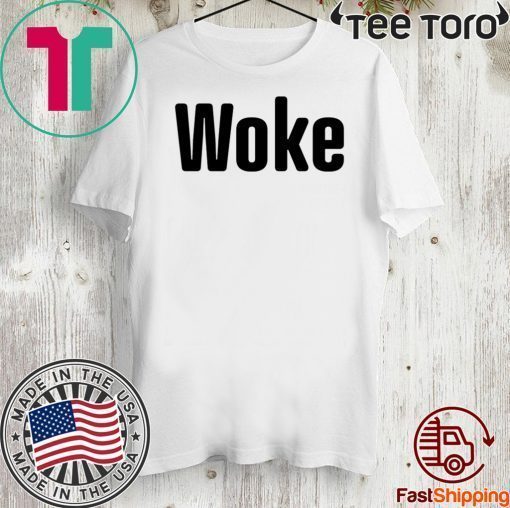 2020 Woke Trump T-Shirt