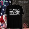 Women For Bernie 2020 T-Shirt - Limited Edition