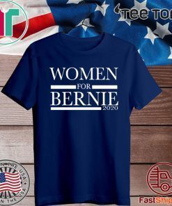 Women For Bernie 2020 T-Shirt - Limited Edition