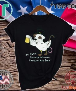 Ye Olde Double Winner Chicken Rat Dog St. Paddy's Day Official T-Shirt