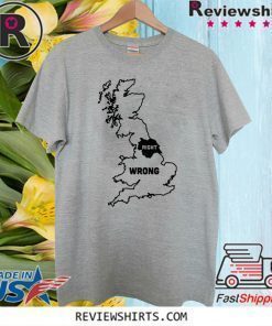 Yorkshire Right, Everywhere Else Wrong 2020 T-Shirt