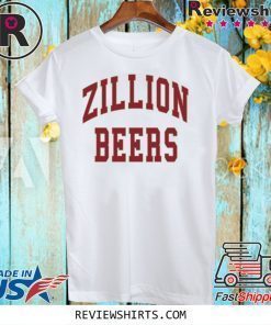 Zillion Beers Official T-Shirt