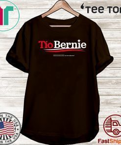 2020 Tio Bernie Official T-Shirt