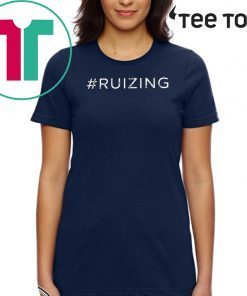 2020 #Ruizing T-Shirt